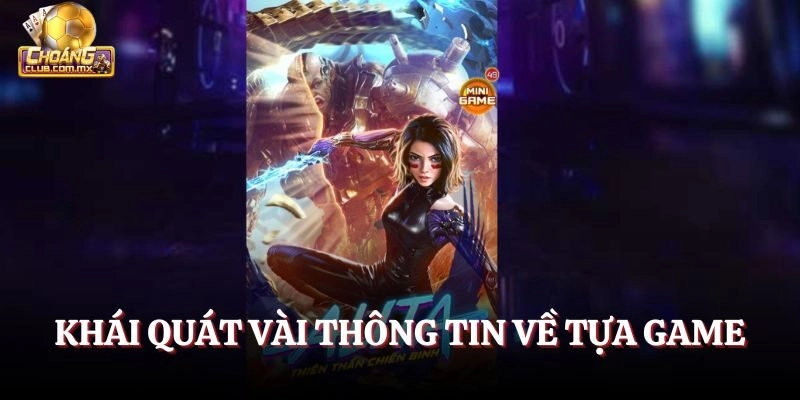 Khái quát vài thông tin về tựa game