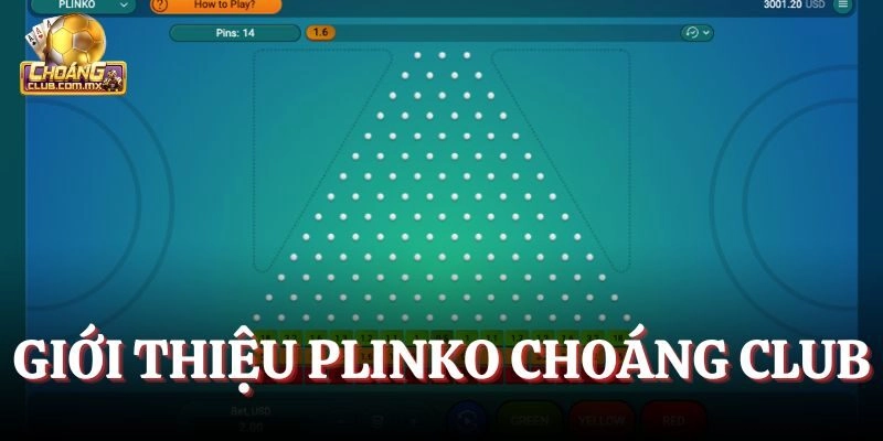 Tìm hiểu sơ lược game Plinko Choáng CLub